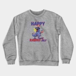 Happy RAWR!! of July Dinosaur Crewneck Sweatshirt